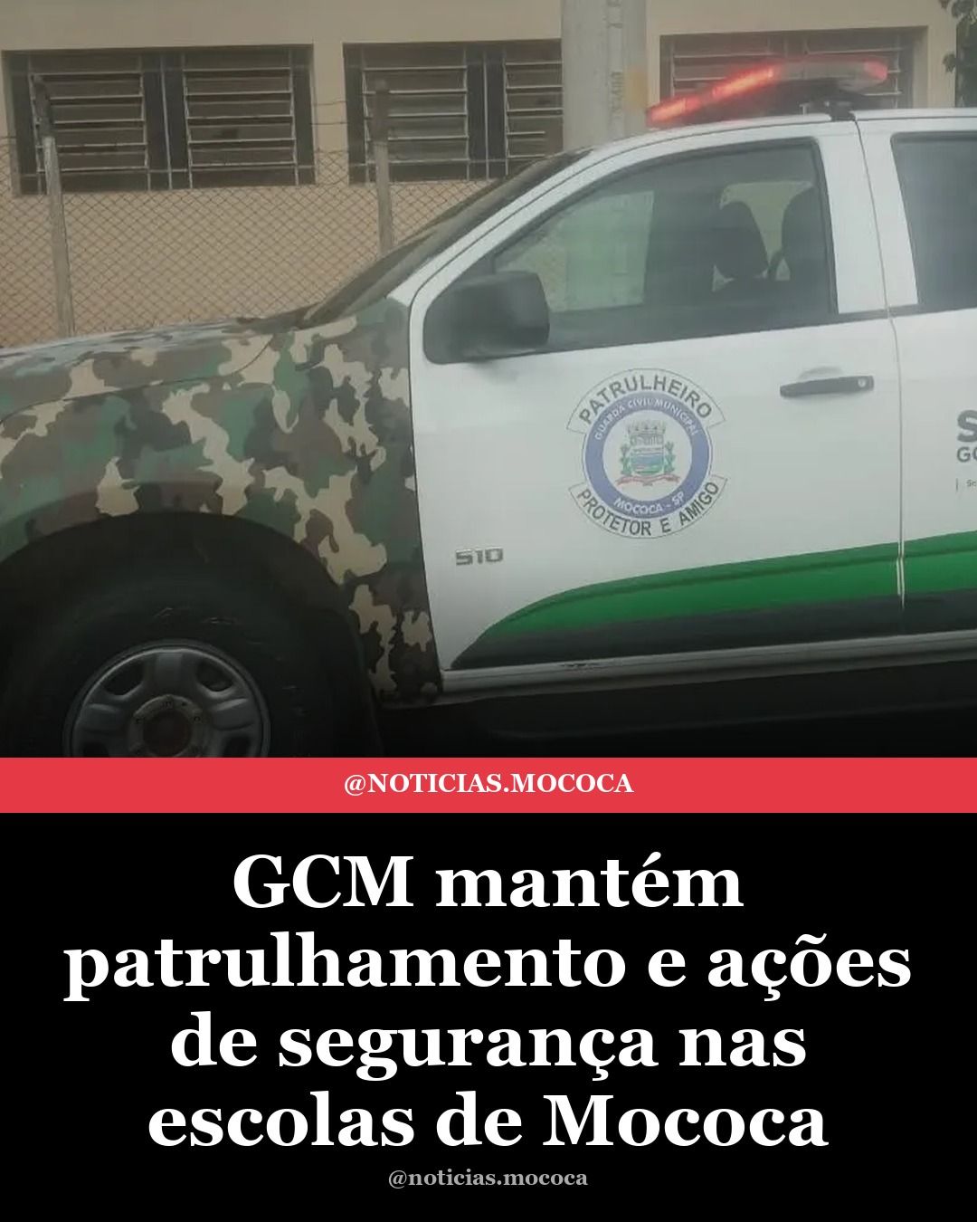 GCM mantém patrulhamento e ações de segurança nas escolas de Mococa