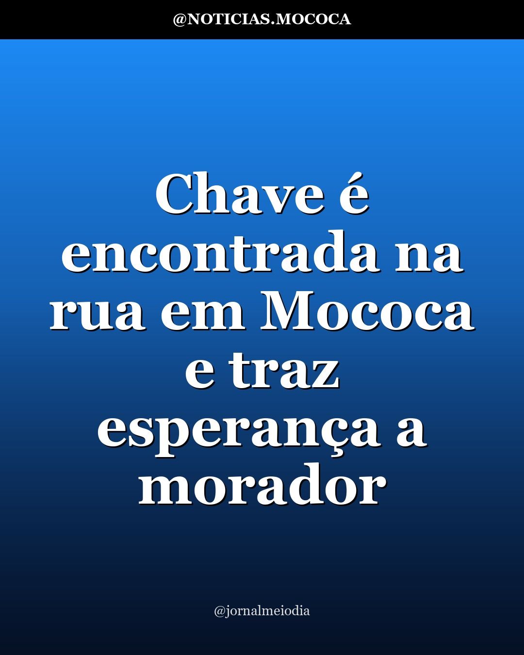 Chave é encontrada na rua em Mococa e traz esperança a morador