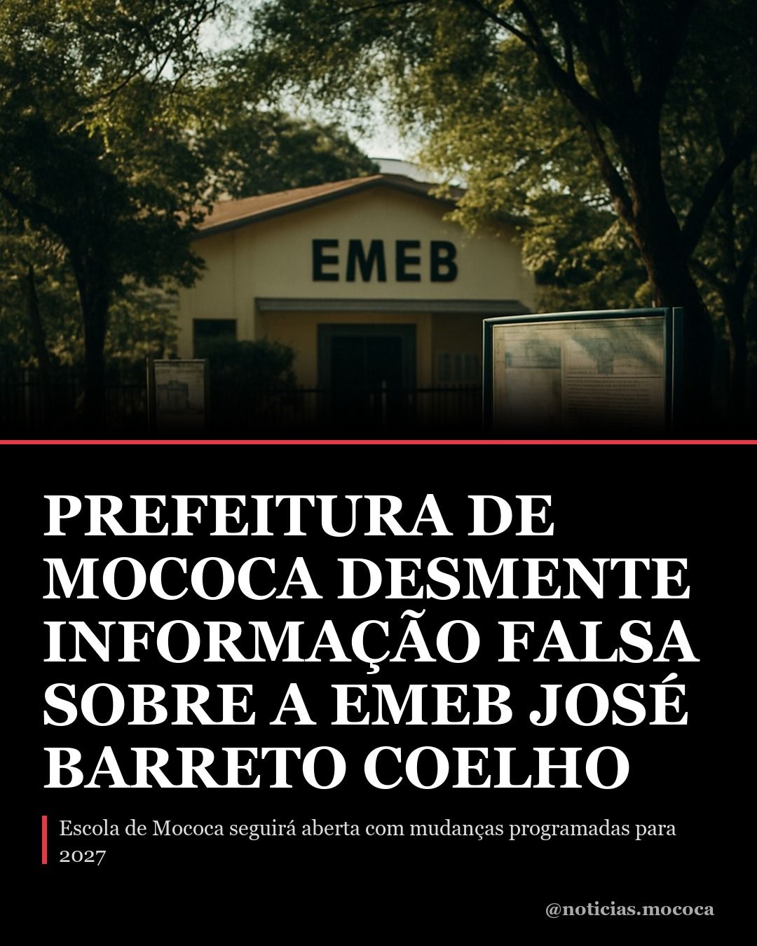 Prefeitura de Mococa desmente informação falsa sobre a EMEB José Barreto Coelho