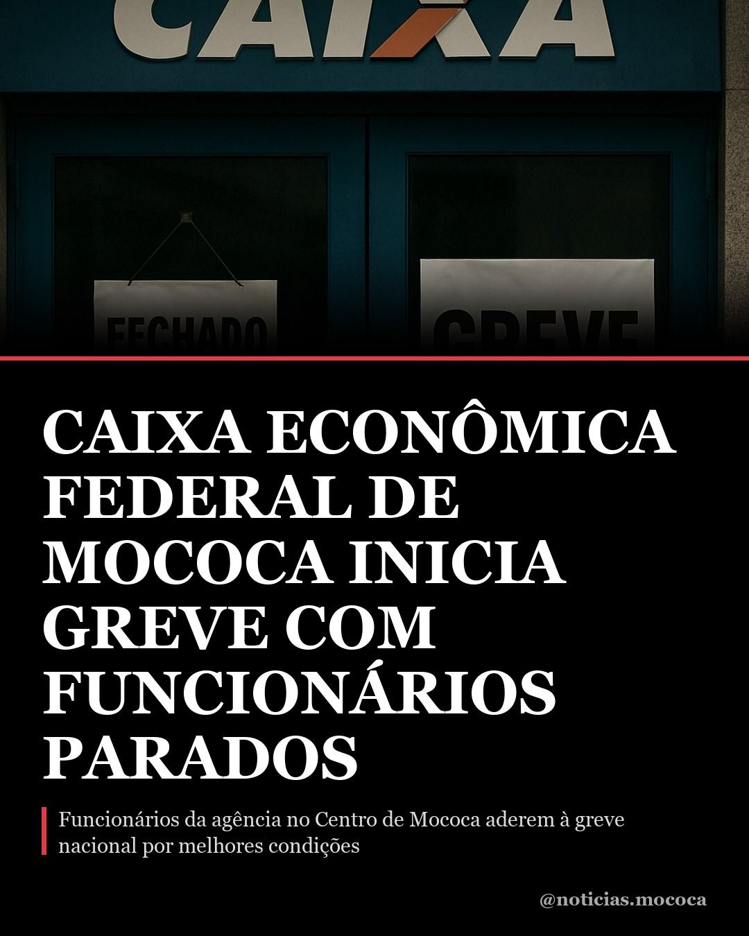 Caixa Econômica Federal de Mococa inicia greve com funcionários parados