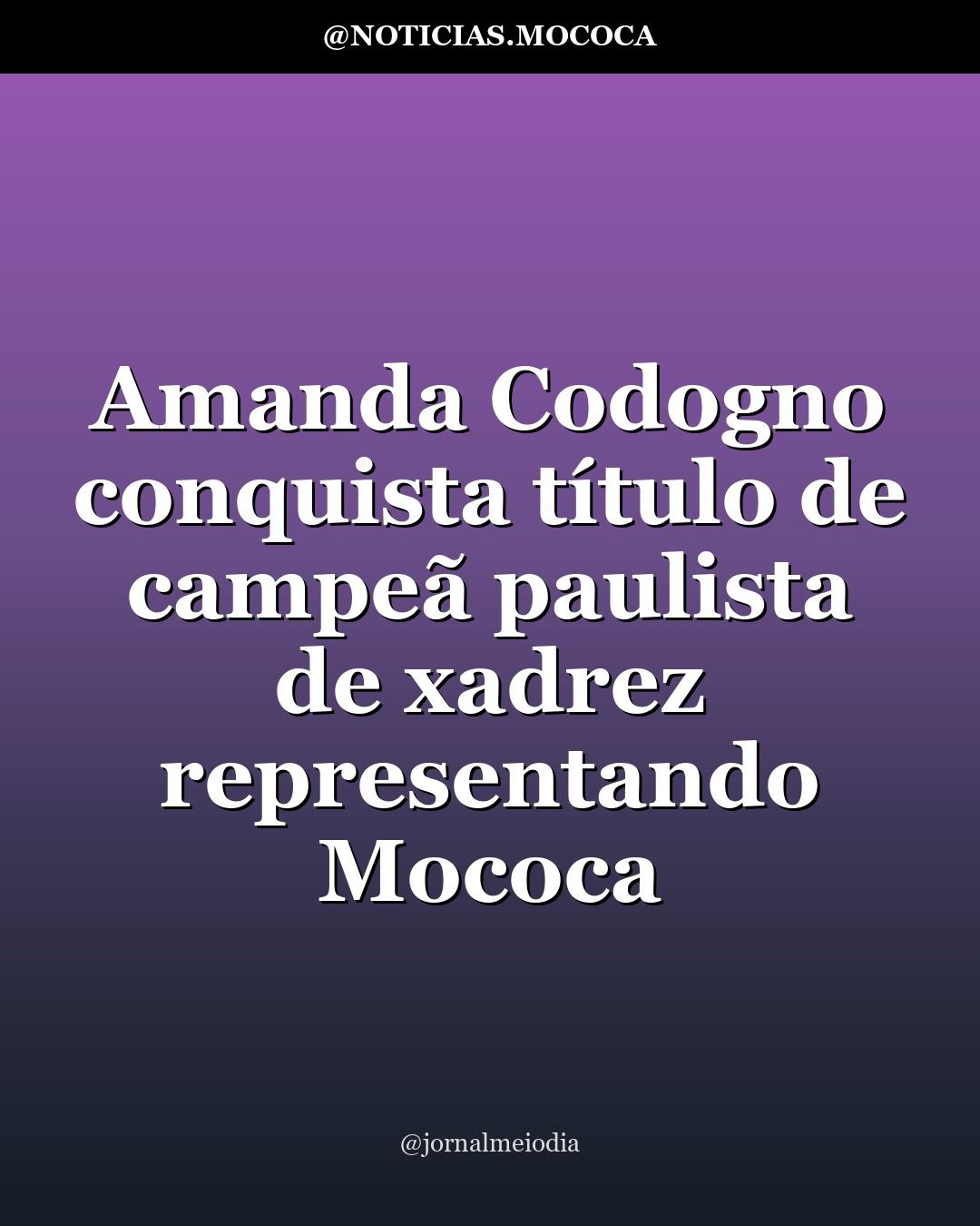 Amanda Codogno conquista título de campeã paulista de xadrez representando Mococa