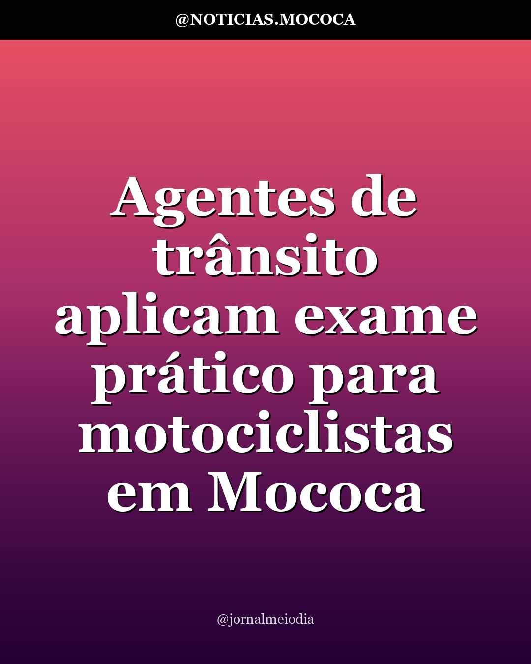 Agentes de trânsito aplicam exame prático para motociclistas em Mococa