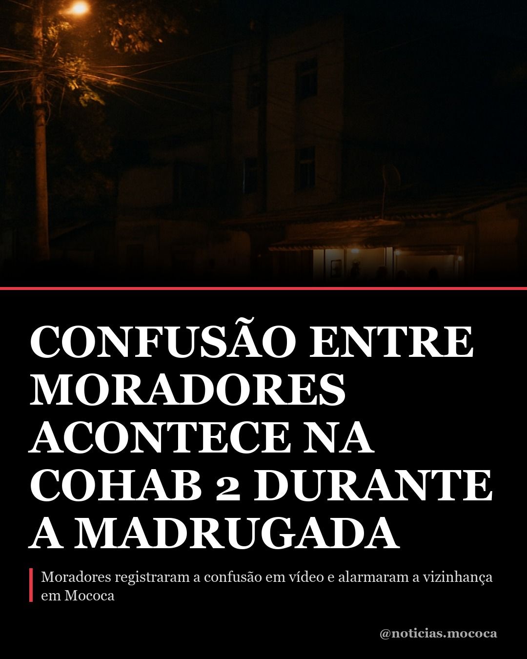 Confusão entre moradores acontece na Cohab 2 durante a madrugada