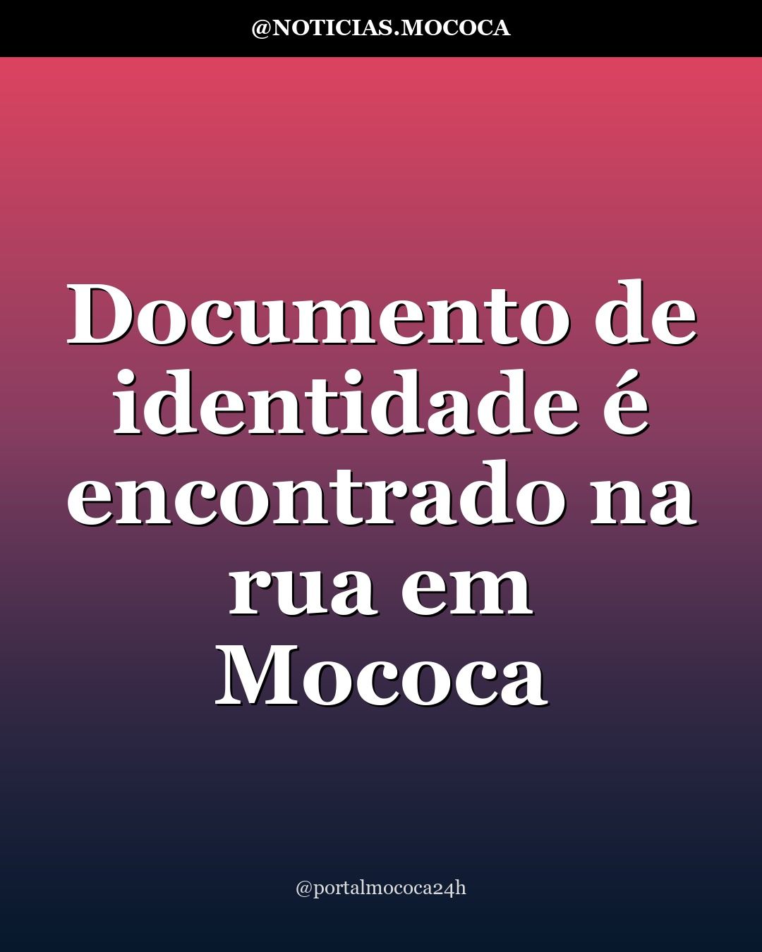 Documento de identidade é encontrado na rua em Mococa