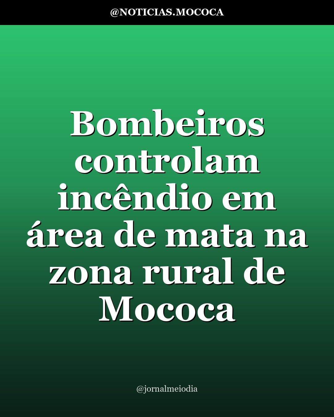Bombeiros controlam incêndio em área de mata na zona rural de Mococa