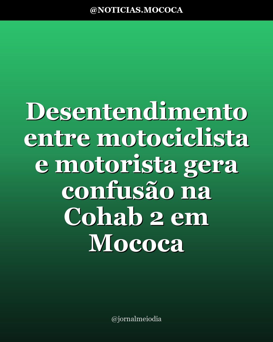 Desentendimento entre motociclista e motorista gera confusão na Cohab 2 em Mococa