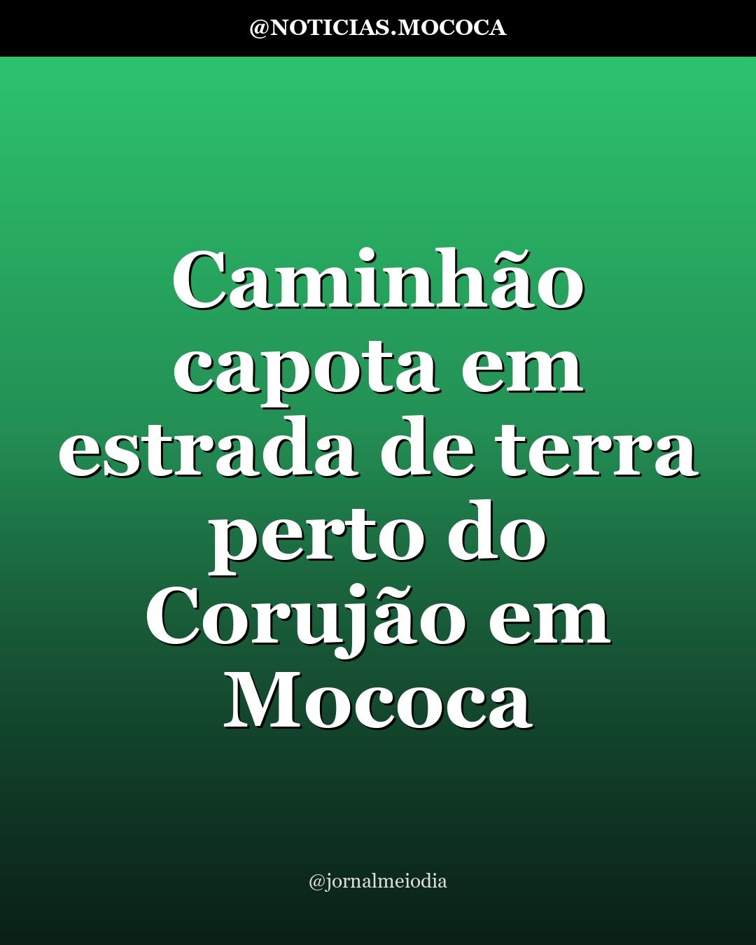 Caminhão capota em estrada de terra perto do Corujão em Mococa