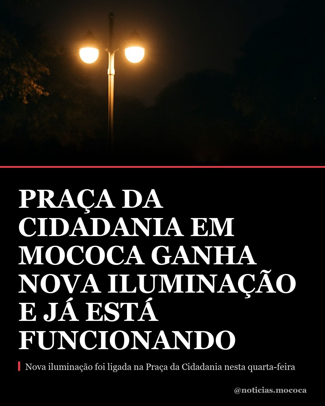 Praça da Cidadania em Mococa ganha nova iluminação e já está funcionando