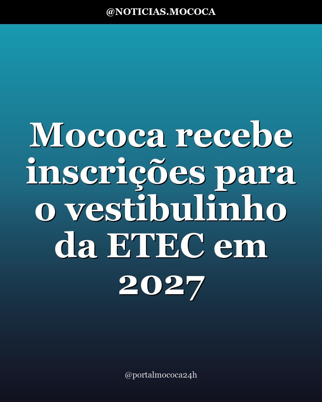 Mococa recebe inscrições para o vestibulinho da ETEC em 2027