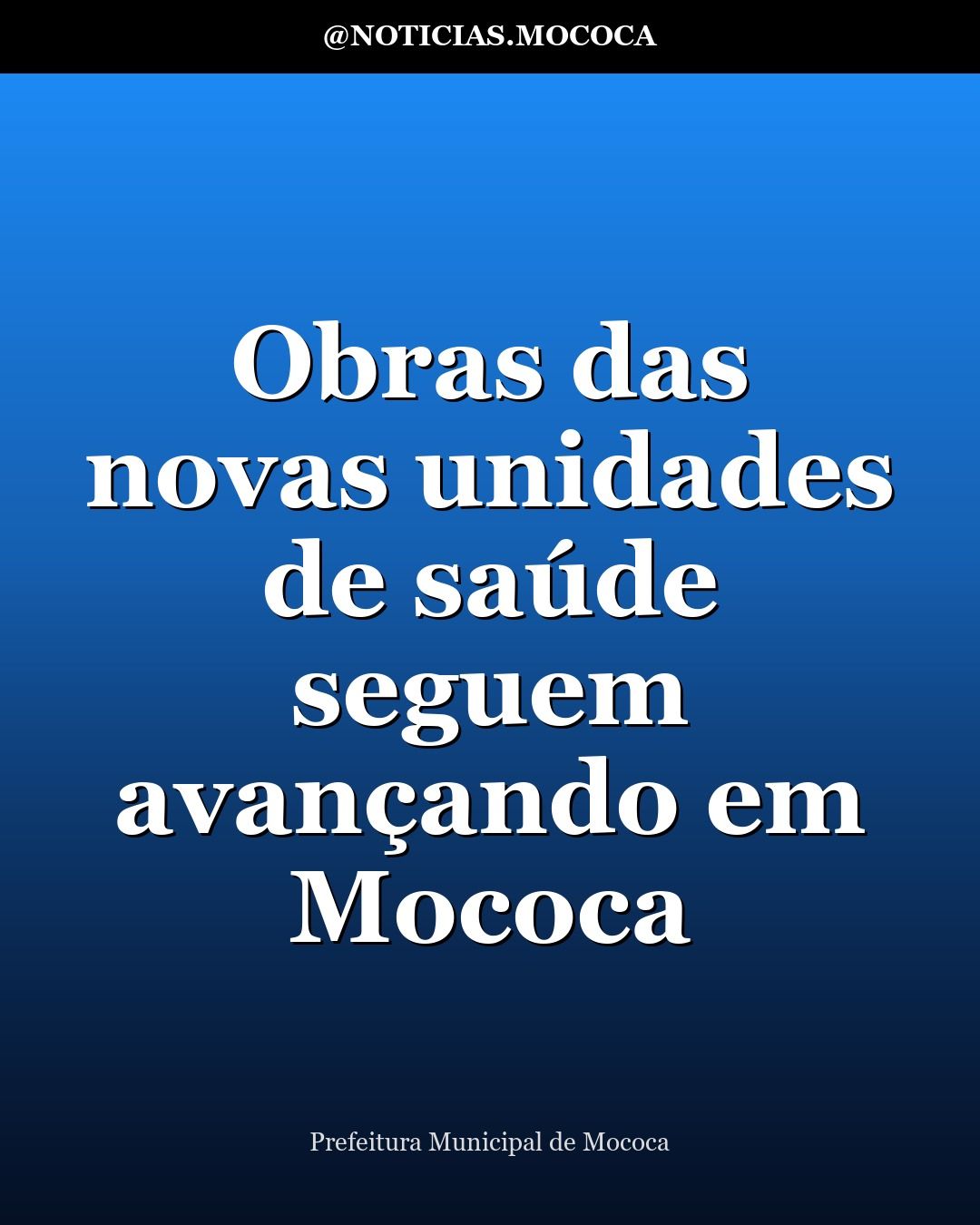 Obras das novas unidades de saúde seguem avançando em Mococa