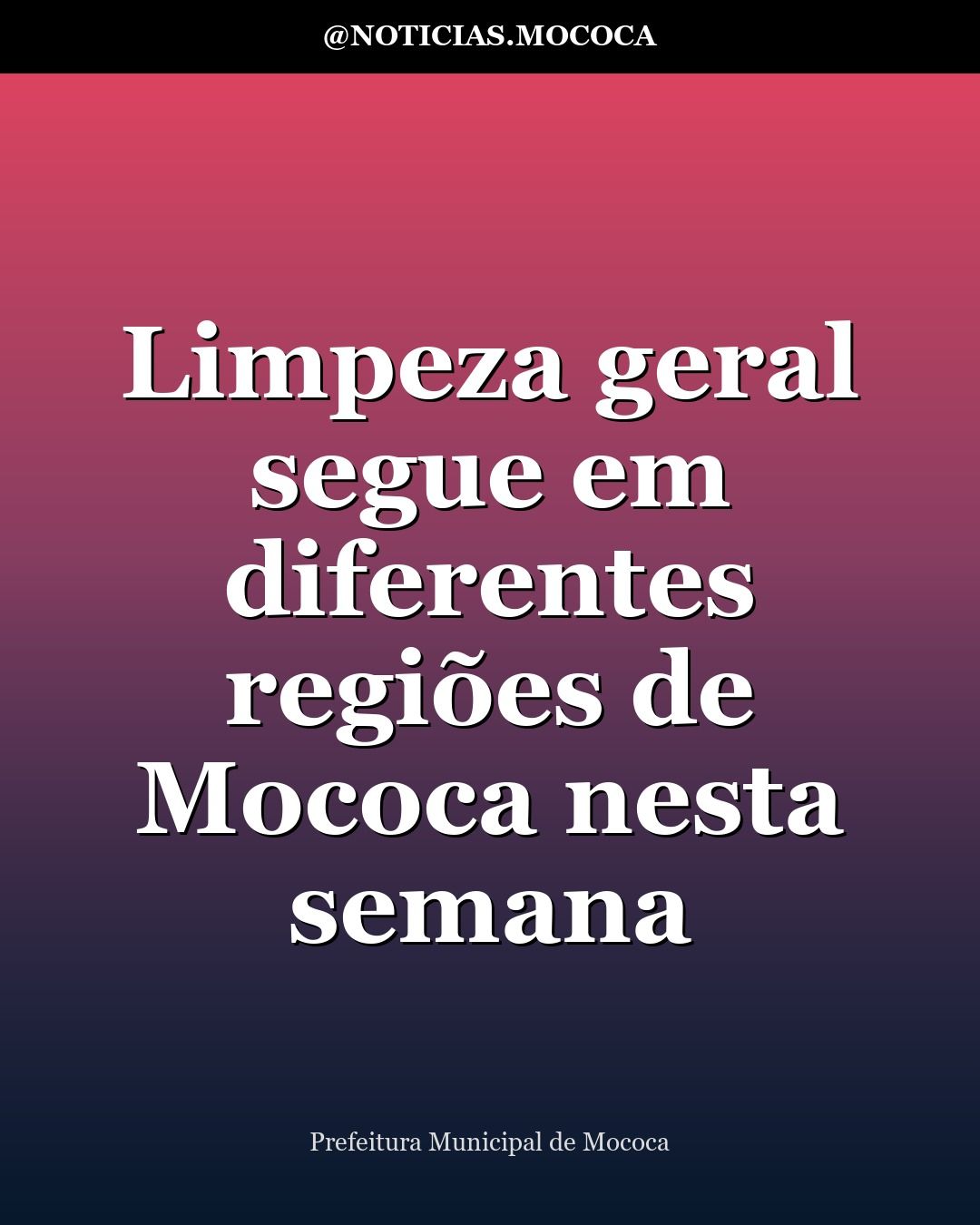 Limpeza geral segue em diferentes regiões de Mococa nesta semana
