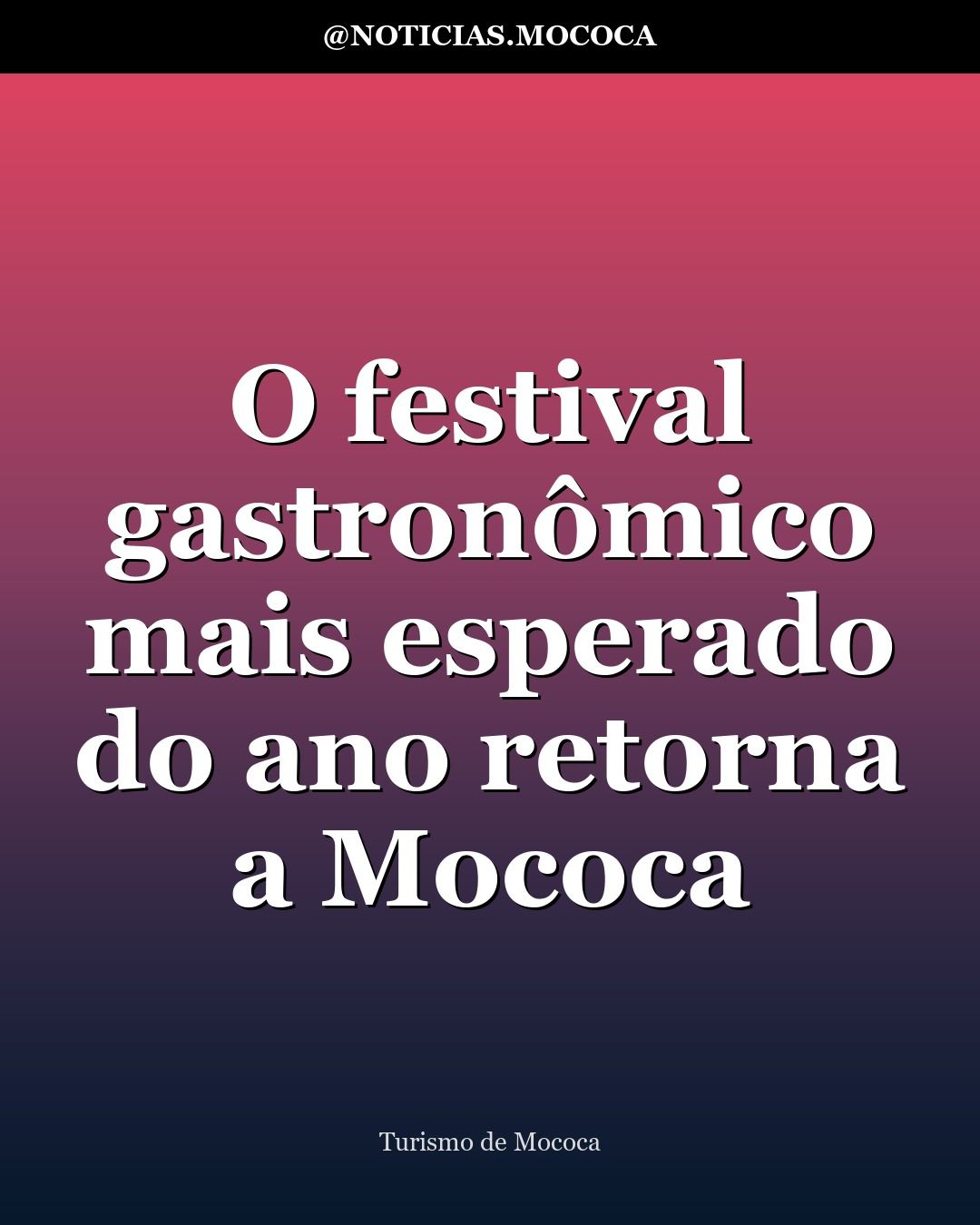O festival gastronômico mais esperado do ano retorna a Mococa