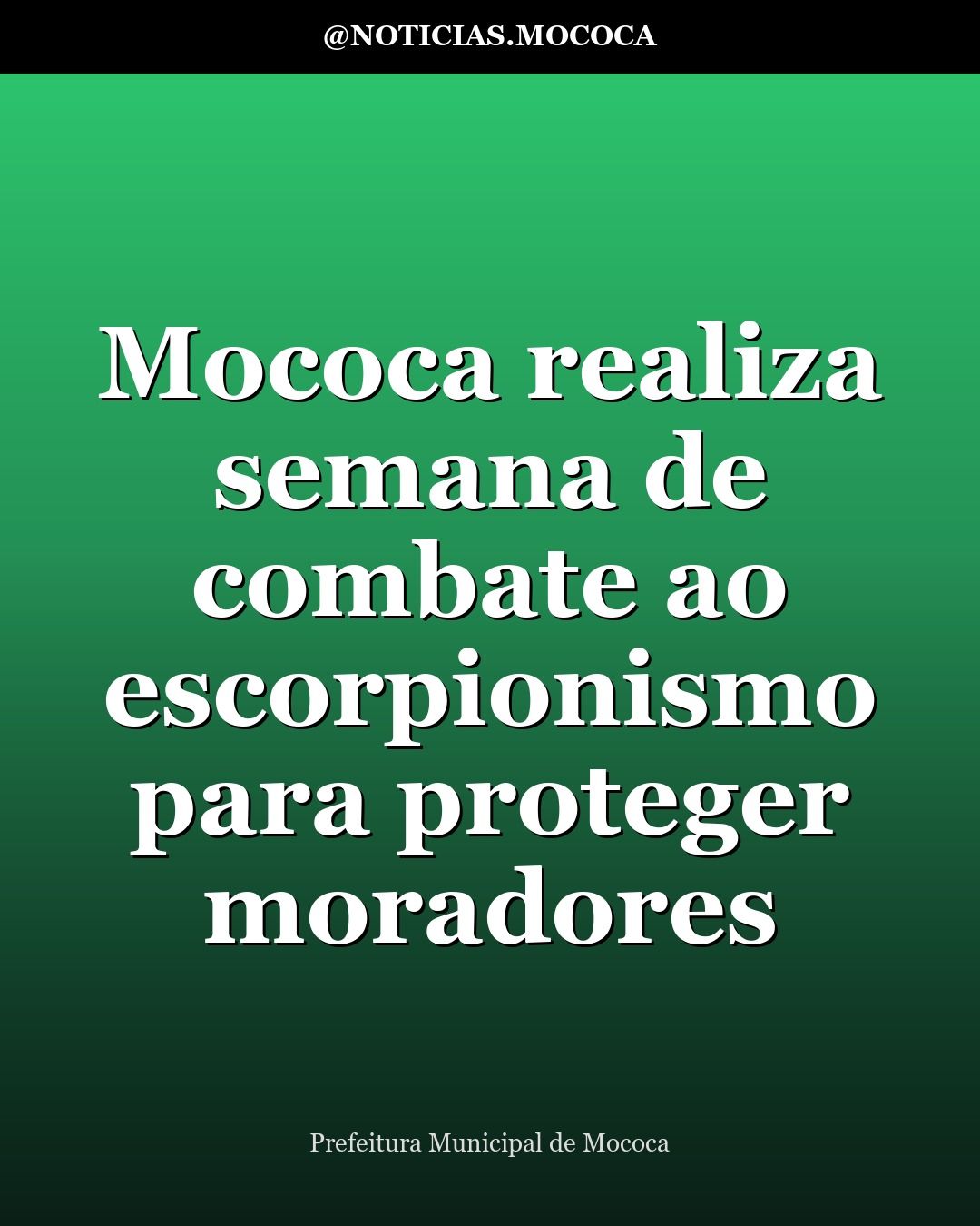 Mococa realiza semana de combate ao escorpionismo para proteger moradores