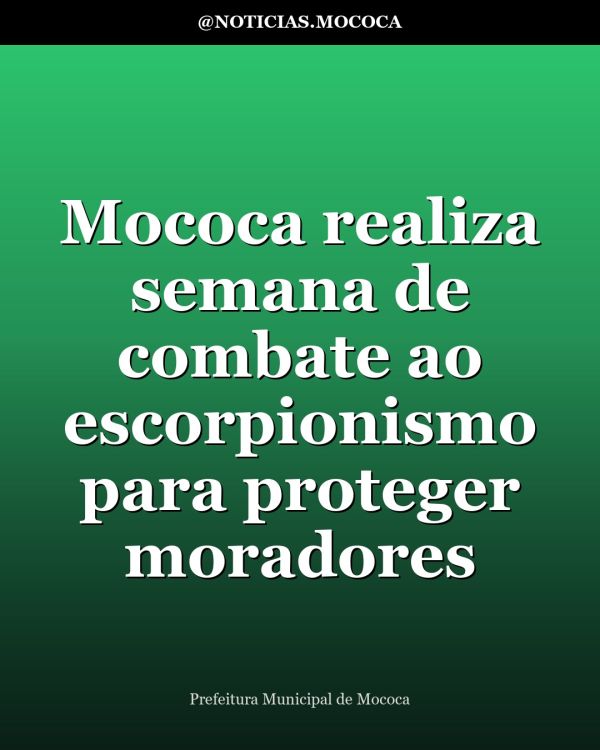 Mococa realiza semana de combate ao escorpionismo para proteger moradores