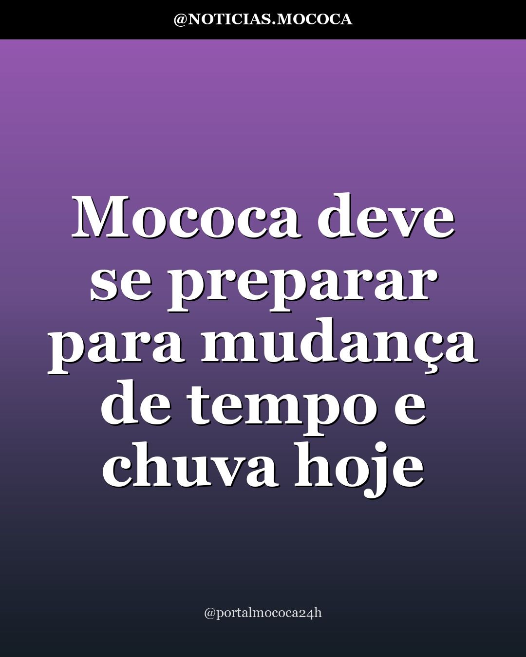 Mococa deve se preparar para mudança de tempo e chuva hoje