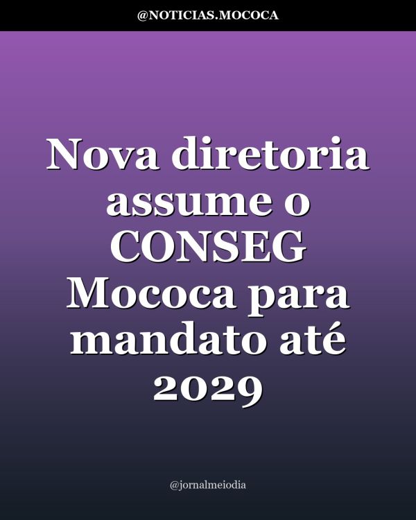 Nova diretoria assume o CONSEG Mococa para mandato até 2029
