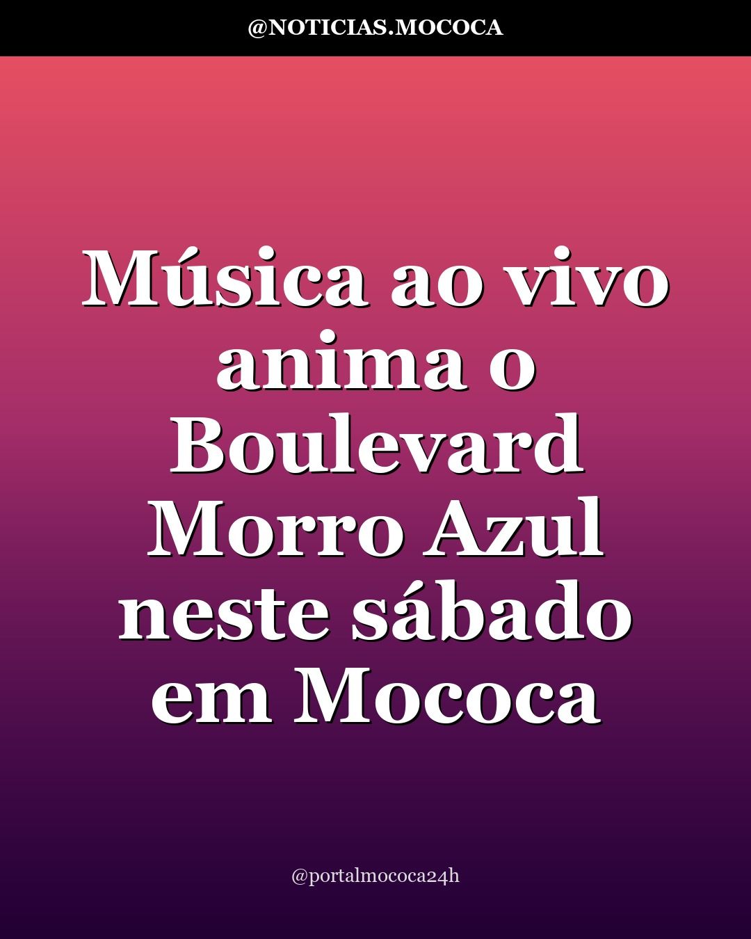 Música ao vivo anima o Boulevard Morro Azul neste sábado em Mococa
